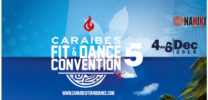 LA CARAÏBES FIT & DANCE CONVENTION 5 (CFDC#5)