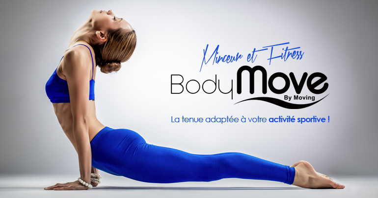 Le Groupe Moving lance sa ligne de vêtements ! Bodymove…