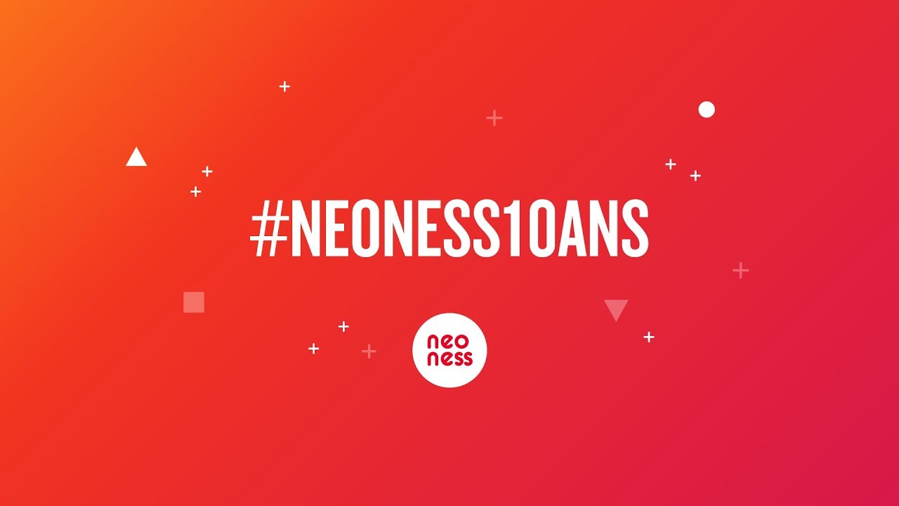 Joyeux anniversaire Neoness !